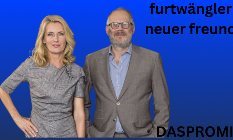 furtwängler neuer freund